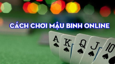 Tổng hợp tuyệt chiêu chơi mậu binh siêu đỉnh từ cao thủ